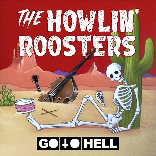 The Howlin Roosters On Pandora Radio Songs Lyrics