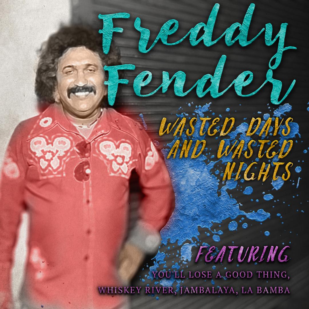Wasted Days And Wasted Nights Live By Freddy Fender Pandora D stop won't you give uno beso? wasted days and wasted nights live by